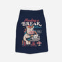 A Break From Reality-dog basic pet tank-eduely