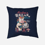 A Break From Reality-none removable cover throw pillow-eduely