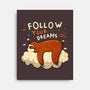 Follow Your Dream-none stretched canvas-ducfrench