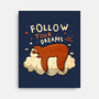 Follow Your Dream-none stretched canvas-ducfrench