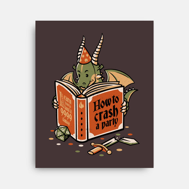 How To Crash A Party-none stretched canvas-tobefonseca