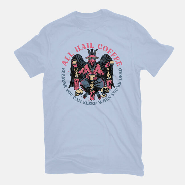 All Hail Coffee-womens basic tee-momma_gorilla