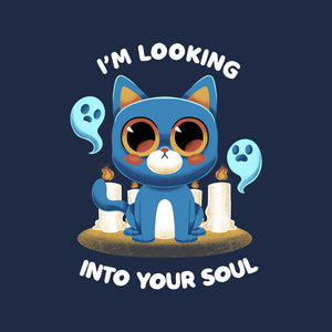 Looking Into Your Soul