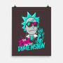 Too Rick For This Dimension-none matte poster-teesgeex