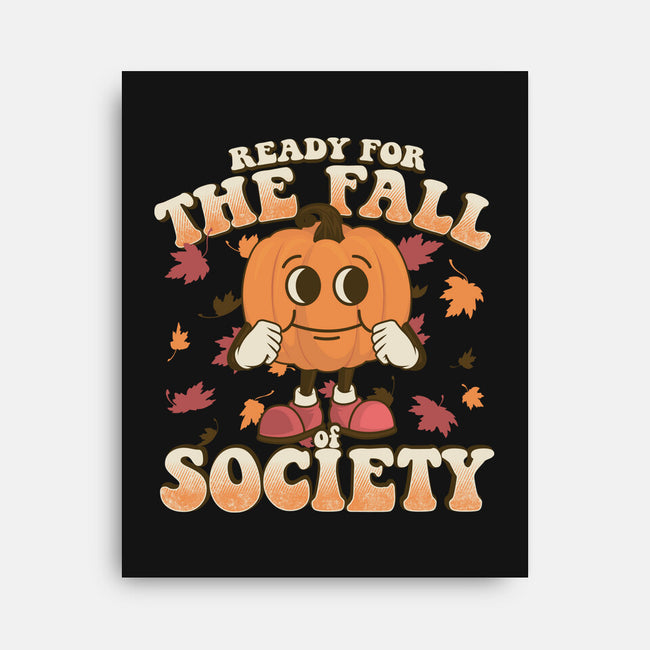 Ready For The Fall of Society-none stretched canvas-RoboMega