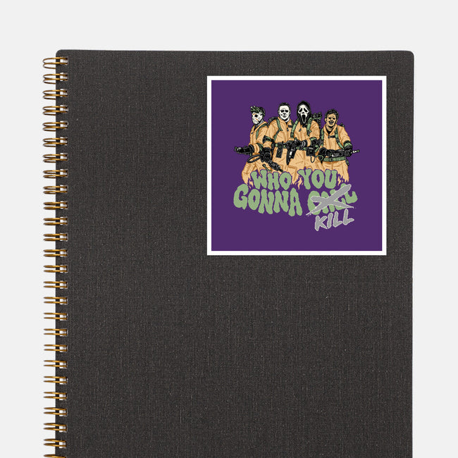 Who You Gonna Kill-none glossy sticker-momma_gorilla