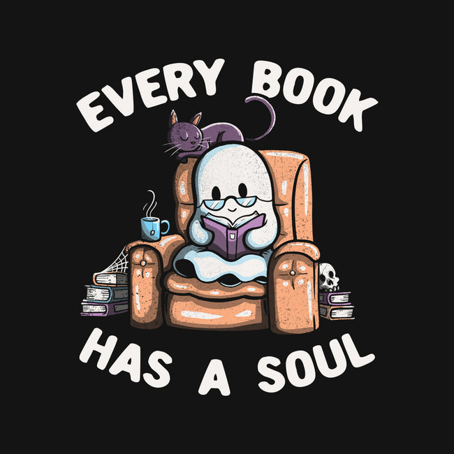 Every Book Has A Soul-none stretched canvas-tobefonseca