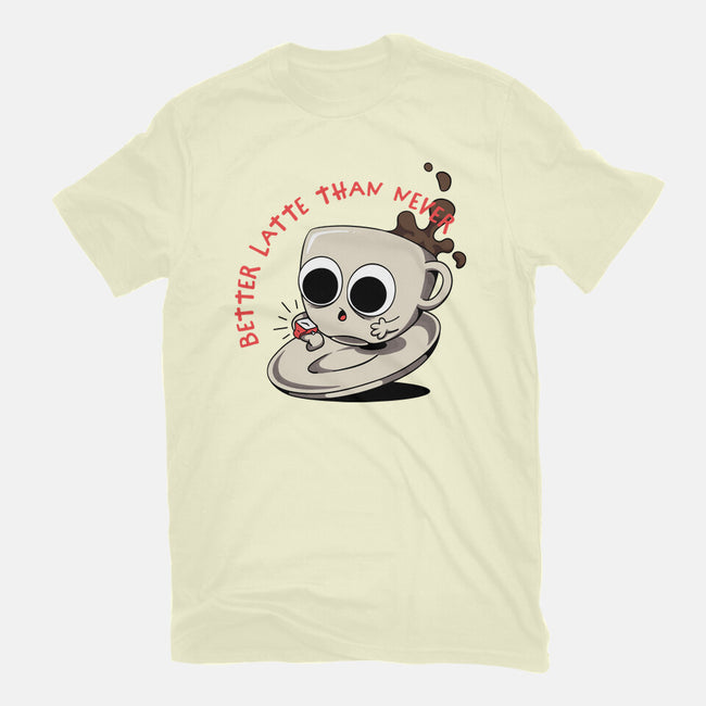 Better Latte Than Never-mens basic tee-zawitees