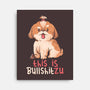 This Is Bullshitzu-none stretched canvas-eduely
