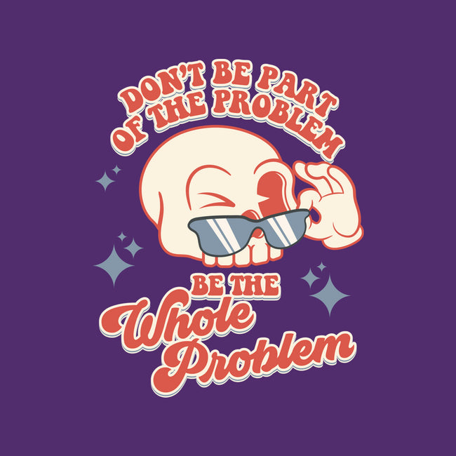 Don't Be Part Of The Problem-unisex kitchen apron-RoboMega