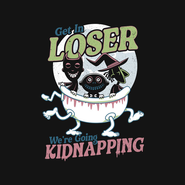 Get In Loser We're Going Kidnapping-unisex baseball tee-Nemons