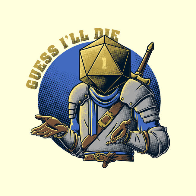 RPG Guess I'll Die-none matte poster-The Inked Smith