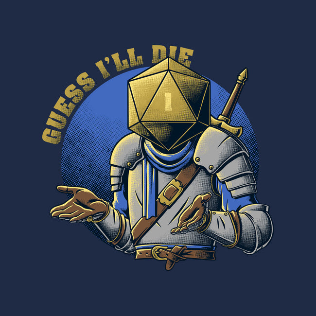 RPG Guess I'll Die-none glossy sticker-The Inked Smith