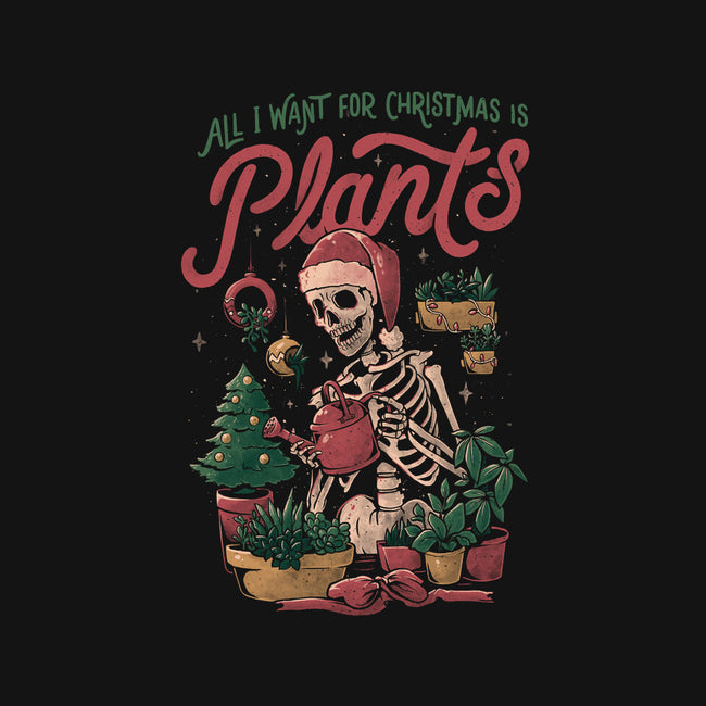 All I Want For Christmas Is Plants-none stretched canvas-eduely