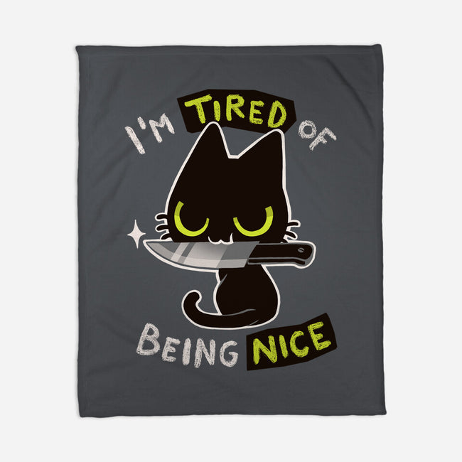 Tired Of Being Nice-none fleece blanket-BlancaVidal