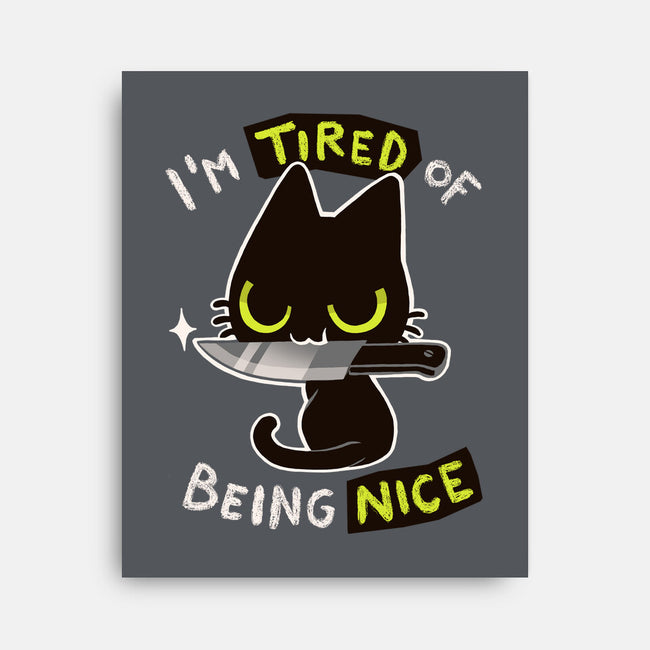 Tired Of Being Nice-none stretched canvas-BlancaVidal