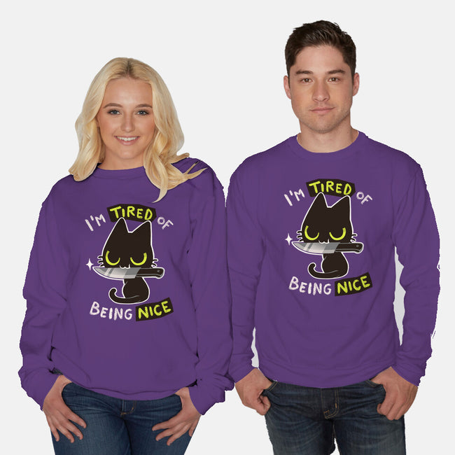 Tired Of Being Nice-unisex crew neck sweatshirt-BlancaVidal