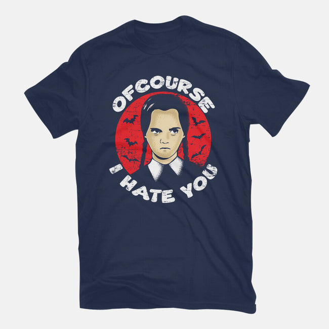 Of Course I Hate You-youth basic tee-turborat14