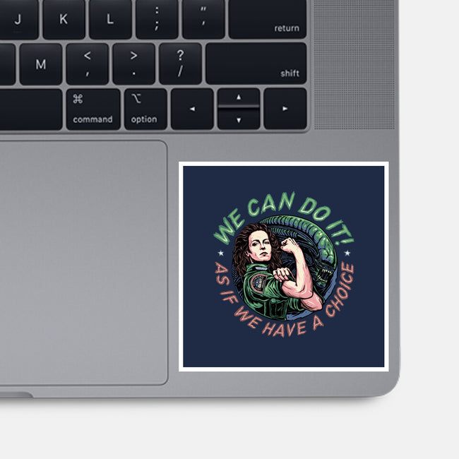 As If We Have A Choice-none glossy sticker-momma_gorilla