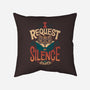 I Request Silence-none removable cover throw pillow-Snouleaf