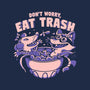 Don't Worry Eat Trash-mens premium tee-estudiofitas