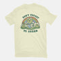 Don't Froget To Dream-mens premium tee-kg07