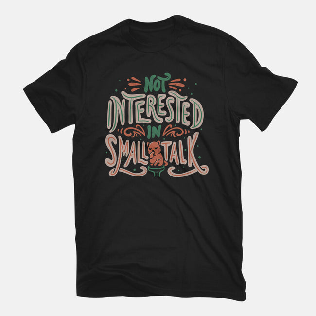 Not Interested In Small Talk-mens basic tee-tobefonseca