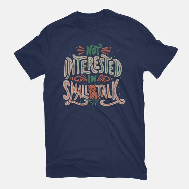 Not Interested In Small Talk-mens premium tee-tobefonseca