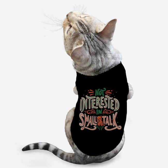 Not Interested In Small Talk-cat basic pet tank-tobefonseca