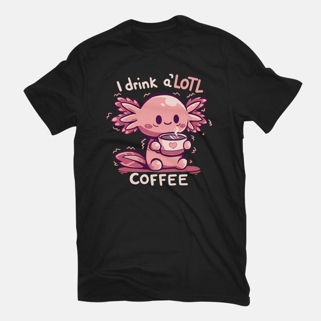 I Drink Alotl Coffee-womens fitted tee-TechraNova