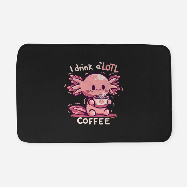 I Drink Alotl Coffee-none memory foam bath mat-TechraNova