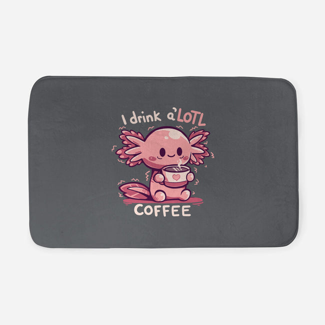 I Drink Alotl Coffee-none memory foam bath mat-TechraNova