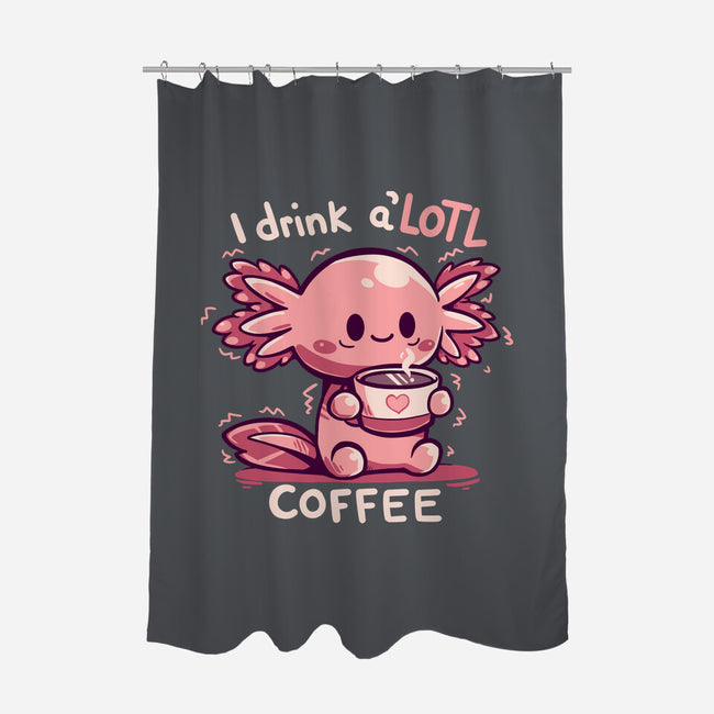 I Drink Alotl Coffee-none polyester shower curtain-TechraNova