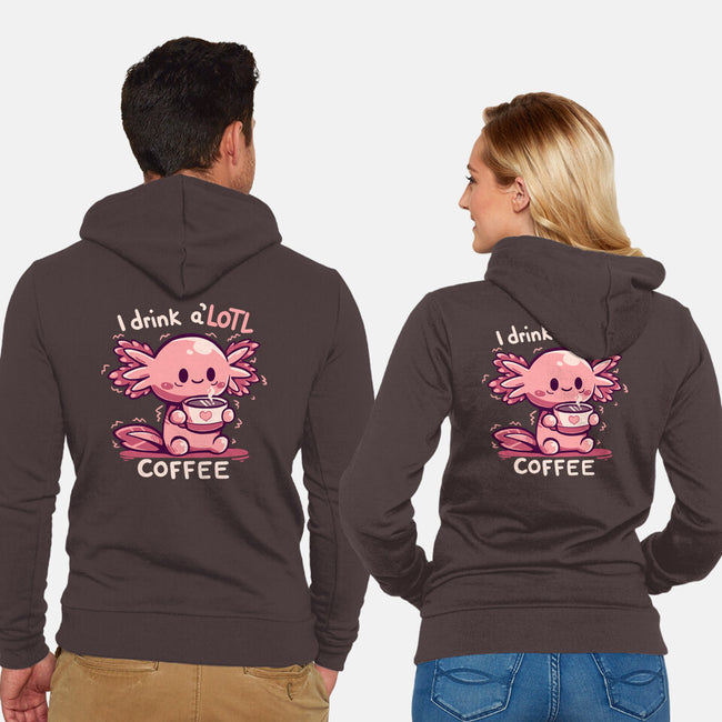 I Drink Alotl Coffee-unisex zip-up sweatshirt-TechraNova