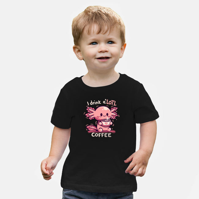 I Drink Alotl Coffee-baby basic tee-TechraNova