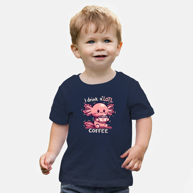 I Drink Alotl Coffee-baby basic tee-TechraNova