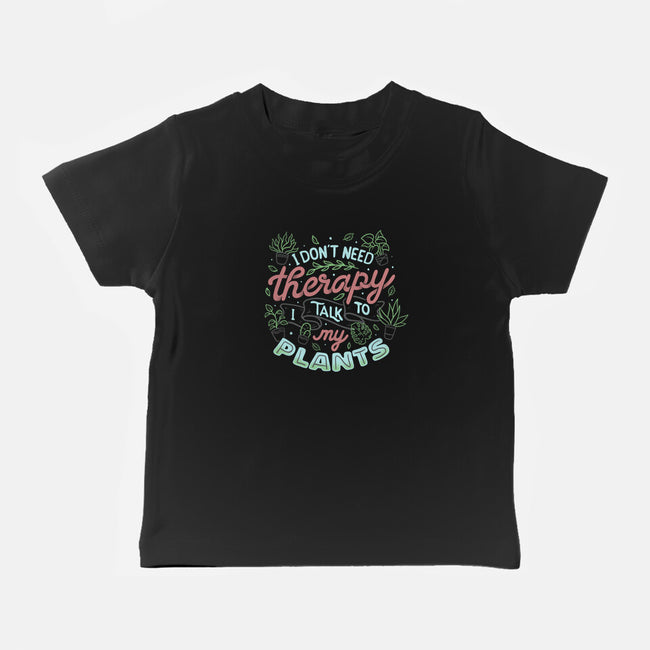 I Talk To My Plants-baby basic tee-tobefonseca