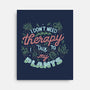 I Talk To My Plants-none stretched canvas-tobefonseca