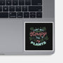 I Talk To My Plants-none glossy sticker-tobefonseca