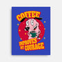 Coffee Improves My Courage-none stretched canvas-leepianti