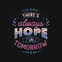 There's Always Hope In Tomorrow-none glossy sticker-tobefonseca