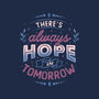 There's Always Hope In Tomorrow-none matte poster-tobefonseca