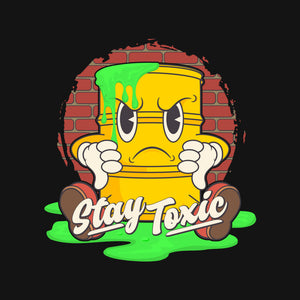 Stay Toxic