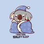 I Want Some Koalaty Sleep-none polyester shower curtain-TechraNova