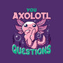 You Axolotl Questions-mens basic tee-GilarRic