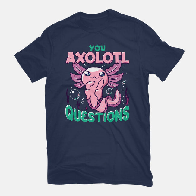 You Axolotl Questions-womens basic tee-GilarRic