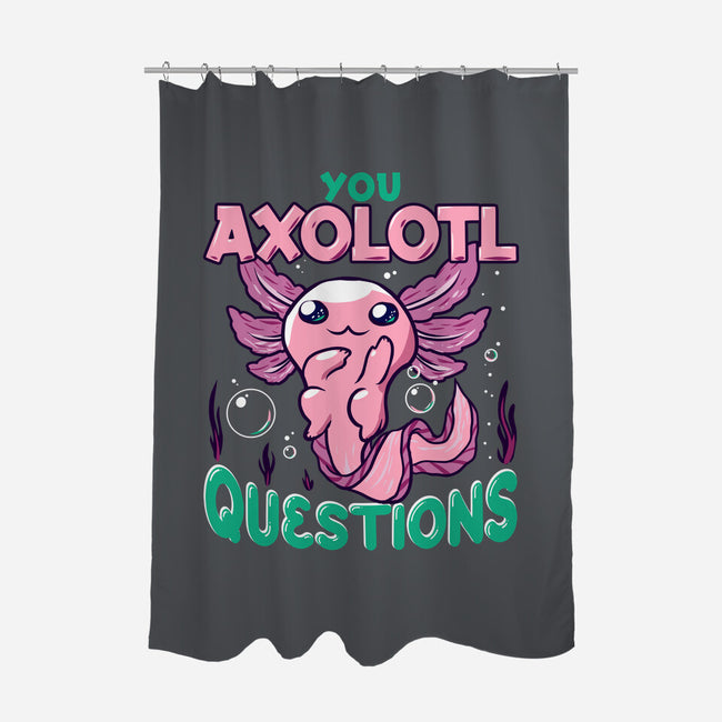 You Axolotl Questions-none polyester shower curtain-GilarRic