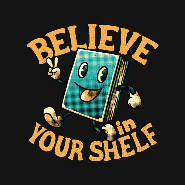 Believe In Your Shelf-mens premium tee-tobefonseca