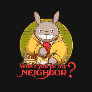 Won't You be My Neighbor