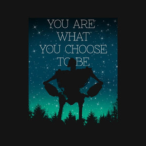 You Are What You Choose to Be